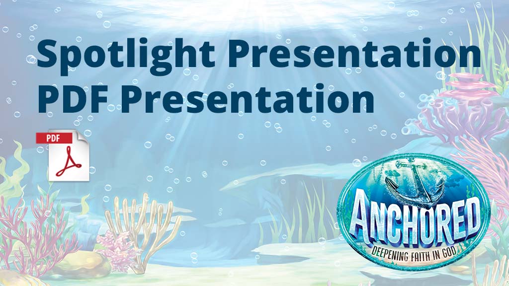 Anchored Spotlight VBS® | PDF Presentation